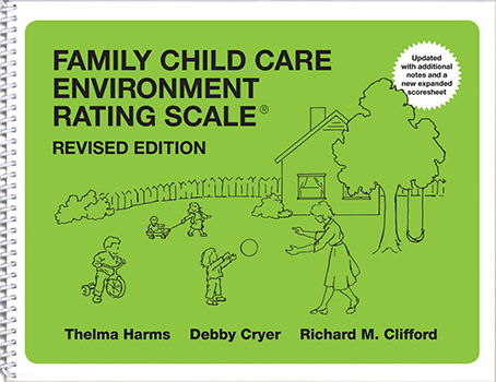 Family Child Care Environment Rating Scale®, Third Edition (FCCERS-3)
